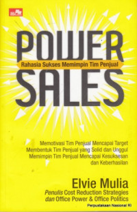 Image of Power sales : rahasia sukses memimpin tim penjual