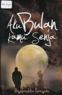 Image of Aku Bulan Kamu Senja
