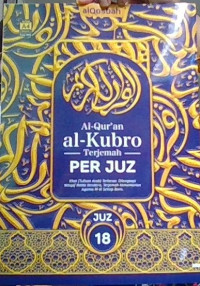 Image of Al-Qur'an Al - Kubro : Terjemah Per Juz. Juz 18