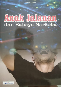 Image of Anak Jalanan dan Bahaya Narkoba