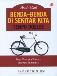 Image of Asal-Usul Benda-Benda di Sekitar Kita Tempo Doeloe