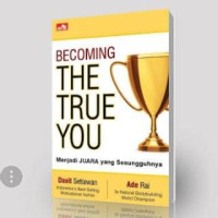 Image of Becoming The True You (Jadi Juara Yang Sesungguhnya )