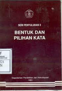 Image of Bentuk dan Pilihan Kata (Seri Penyuluhan 3)