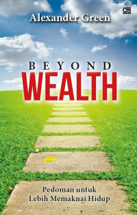 Image of Beyond Wealth :  Pedoman untuk Lebih Memaknai Hidup