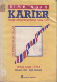 Image of Bimbingan Karier dengan Lembaran Kegiatan Siswa (LKS) untuk Kelas 3 SMA