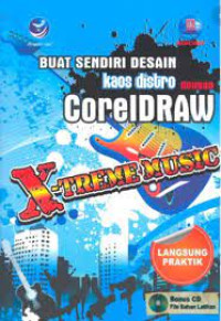 Image of Buat Sendiri Desain Kaos Distro dengan CorelDRAW X-Treme Music