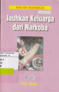 Image of Buku Seri Kesehatan 1 : Jauhkan Keluarga dari Narkoba