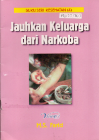 Image of Buku Seri Kesehatan (4) Jauhkan Keluarga dari Narkoba