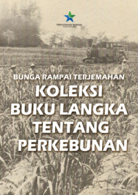 Image of Bunga Rampai Terjemahan : Koleksi Buku Langka Tentang Perkebunan