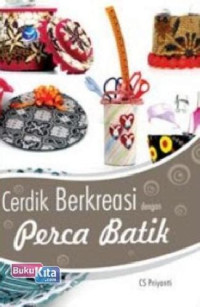 Image of Cerdik Berkreasi dengan Perca Batik