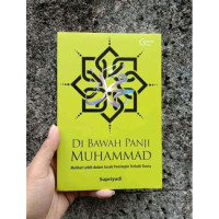 Image of DiBawah Panji Muhammad (Melihat Lebih Dalam Sosok Pemimpin Terbaik Dunia)