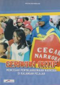 Image of Gerakan Aktif Mencegah Penyalahgunaan Narkoba di Kalangan Pelajar