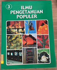 Image of Ilmu Pengetahuan Populer Jilid 3 : Ilmu Pengetahuan Bumi Energi