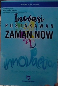Image of Inovasi Pustakawan Zaman Now