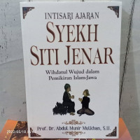 Image of Intisari Ajaran Syekh Siti Jenar (Wihdatul Wujud Dalam Pemikiran Islam-Jawa)