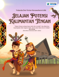 Image of Jelajah Potensi Kalimantan Tengah