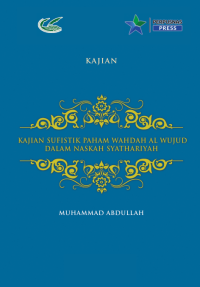 Image of Kajian Sufistik Paham Wahdah Al Wujud Dalam Naskah Syathariyah