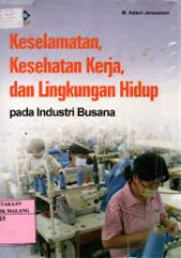 Image of Keselamatan, Kesehatan Kerja, dan Lingkungan Hidup pada Industri Busana