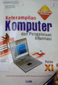 Image of Keterampilan Komputer dan Pengelolaan Informasi Kelas XI