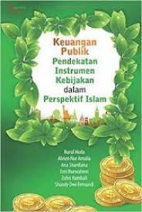Image of Keuangan Publik - Pendekatan Instrumen Kebijakan dalam Perspektif Islam