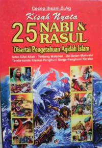 Image of Kisah Nyata 25 Nabi & Rasul. Disertai Pengetahuan Aqidah Islam