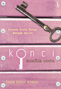 Image of Konci, Karena Cinta Punya Banyak Cerita (Konflik Cinta)