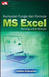 Image of Kumpulan Fungsi dan Formula MS Excel : Penting Untuk Pemula