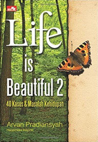 Image of Life is Beautiful 2 : 40 Kasus & Masalah Kehidupan
