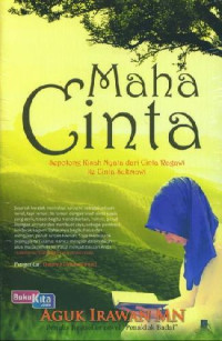 Image of Maha Cinta (Sepotong Kisah Nyata dari Cinta Ragawi ke Cinta Sukmawi)