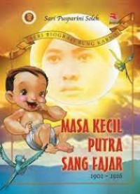 Image of Masa Kecil Putra Sang Fajar 1901-1916