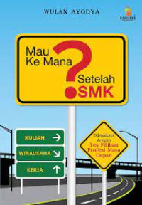 Image of Mau Ke Mana Setelah SMK ?