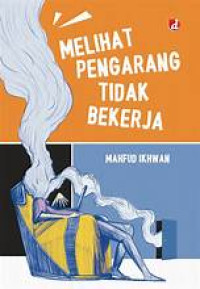 Image of Melihat Pengarang Tidak Bekerja