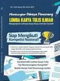 Image of Membongkar Rahasia Pemenang Lomba karya Tulis Ilmiah