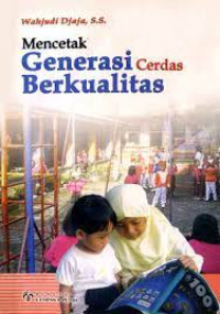 Image of Mencetak Generasi Cerdas Berkualitas