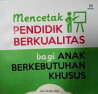 Image of Mencetak Pendidik Berkualitas bagi Anak Berkebutuhan Khusus
