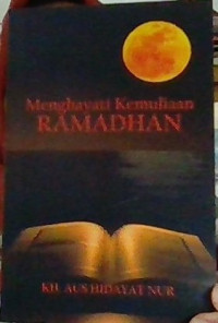 Image of Menghayati Kemuliaan Ramadhan