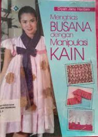 Image of Menghias BUSANA dengan Manipulasi KAIN