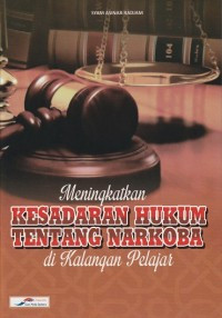 Image of Meningkatkan Kesadaran hukum Tentang Narkoba
