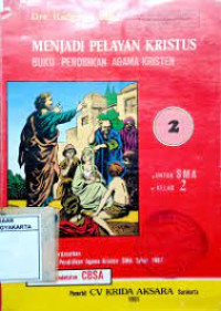 Image of Menjadi Pelayan Kristus. Buku Pendidikan Agama Kristen 2