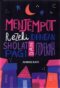 Image of Menjemput Rezeki dengan Sholat Pagi dan Sedekah