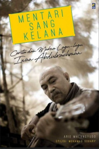 Image of Mentari sang kelana : cerita makna lagu-lagu Iwan Abdurachman