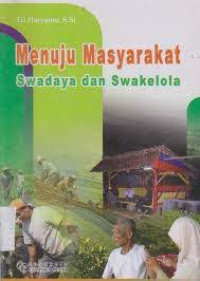 Image of Menuju Masyarakat Swadaya dan Swakelola