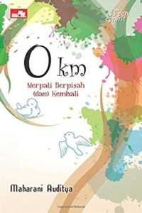 Image of O KM : Merpati Berpisah (dan) Kembali
