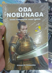Image of Oda Nobunaga: Sang Penakluk dari Owari (buku 3)