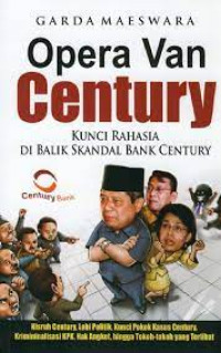 Image of Opera Van Century: Kunci Rahasia di Balik Skandal Bank Century