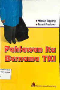 Image of Pahlawan Itu Bernama TKI