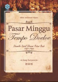 Image of Pasar minggu tempo doeloe:dinamika sosial ekonomi petani buah 1921-1966