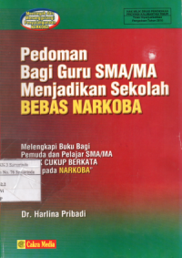 Image of Pedoman Bagi Guru SMA/MA Menjadikan Sekolah Bebas Narkoba