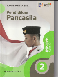 Image of Pendidikan Pancasila 2 untuk SMK/MAK Kelas XI (Kurikulum Merdeka)