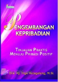 Image of Pengembangan Kepribadian; Tinjauan Praktis Menuju Pribadi Positif